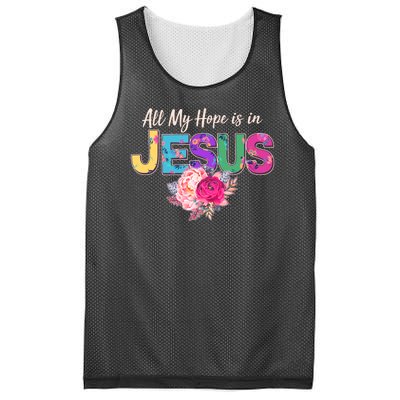 Floral Flower All My Hope Is In Jesus Mesh Reversible Basketball Jersey Tank