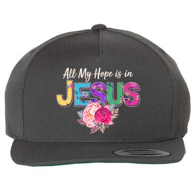 Floral Flower All My Hope Is In Jesus Wool Snapback Cap
