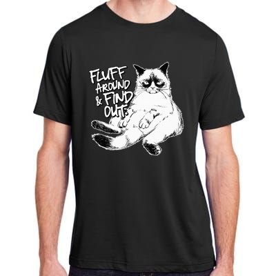 Funny Fluff Around and Find Out Grumpy Kitty Sarcastic Cat Adult ChromaSoft Performance T-Shirt