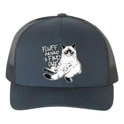 Funny Fluff Around and Find Out Grumpy Kitty Sarcastic Cat Yupoong Adult 5-Panel Trucker Hat