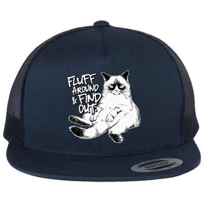 Funny Fluff Around and Find Out Grumpy Kitty Sarcastic Cat Flat Bill Trucker Hat