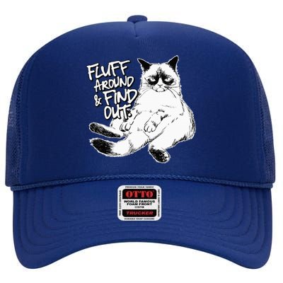 Funny Fluff Around and Find Out Grumpy Kitty Sarcastic Cat High Crown Mesh Back Trucker Hat