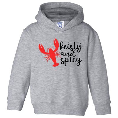 Funny Feisty And Spicy Quote Crawfish Cool Crawfish Season Gift Toddler Hoodie