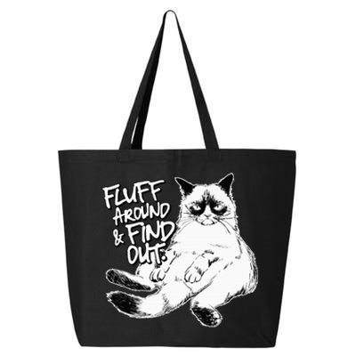 Funny Fluff Around And Find Out Grumpy Kitty Sarcastic Cat 25L Jumbo Tote