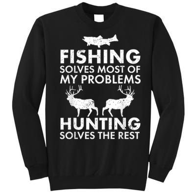 Funny Fishing And Hunting Gift Christmas Humor Hunter Cool Tall Sweatshirt