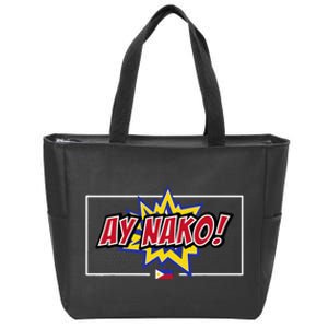 Funny Filipino Ay Nako! Filipino Women Ay Naku Zip Tote Bag