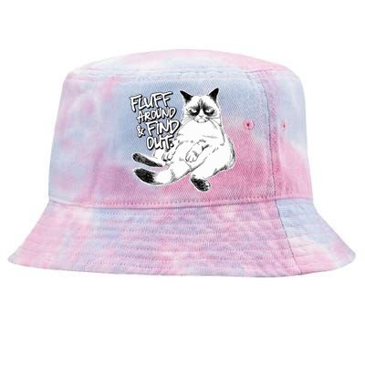 Funny Fluff Around And Find Out, Grumpy Kitty, Sarcastic Cat Tie-Dyed Bucket Hat