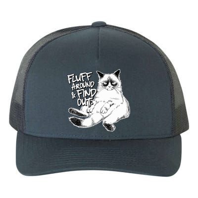 Funny Fluff Around And Find Out, Grumpy Kitty, Sarcastic Cat Yupoong Adult 5-Panel Trucker Hat