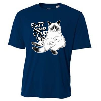 Funny Fluff Around And Find Out, Grumpy Kitty, Sarcastic Cat Cooling Performance Crew T-Shirt