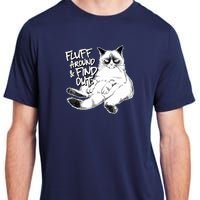 Funny Fluff Around And Find Out, Grumpy Kitty, Sarcastic Cat Adult ChromaSoft Performance T-Shirt