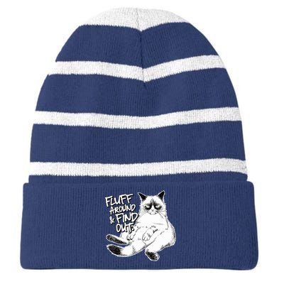 Funny Fluff Around And Find Out, Grumpy Kitty, Sarcastic Cat Striped Beanie with Solid Band