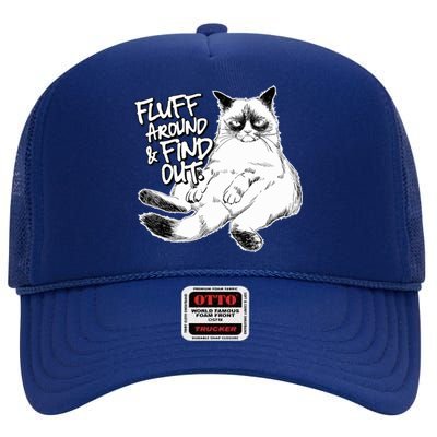 Funny Fluff Around And Find Out, Grumpy Kitty, Sarcastic Cat High Crown Mesh Back Trucker Hat