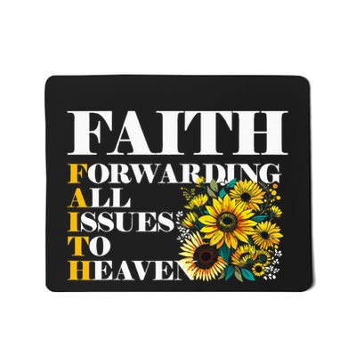 Faith Forwarding All Issues To Heaven Christian Scripture Mousepad