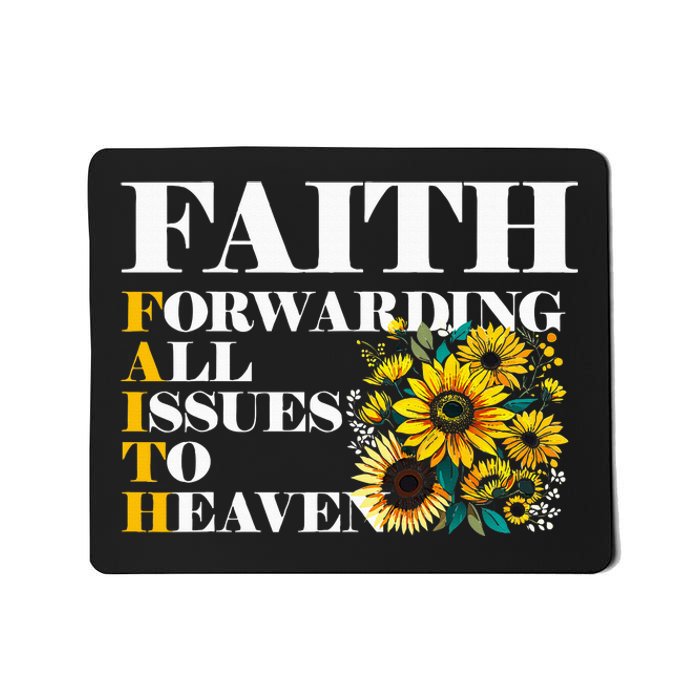 Faith Forwarding All Issues To Heaven Christian Scripture Mousepad