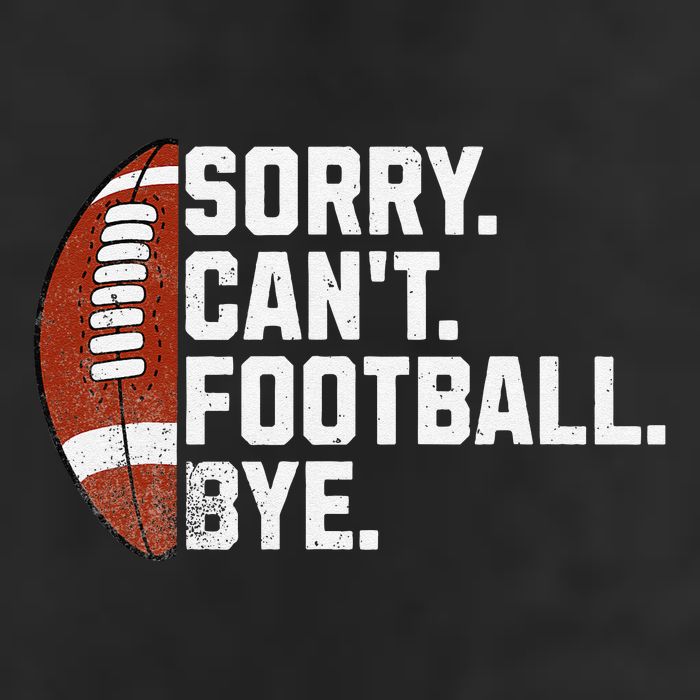 Funny Fan American Football Quotes Sorry CanT Football Bye Beanie
