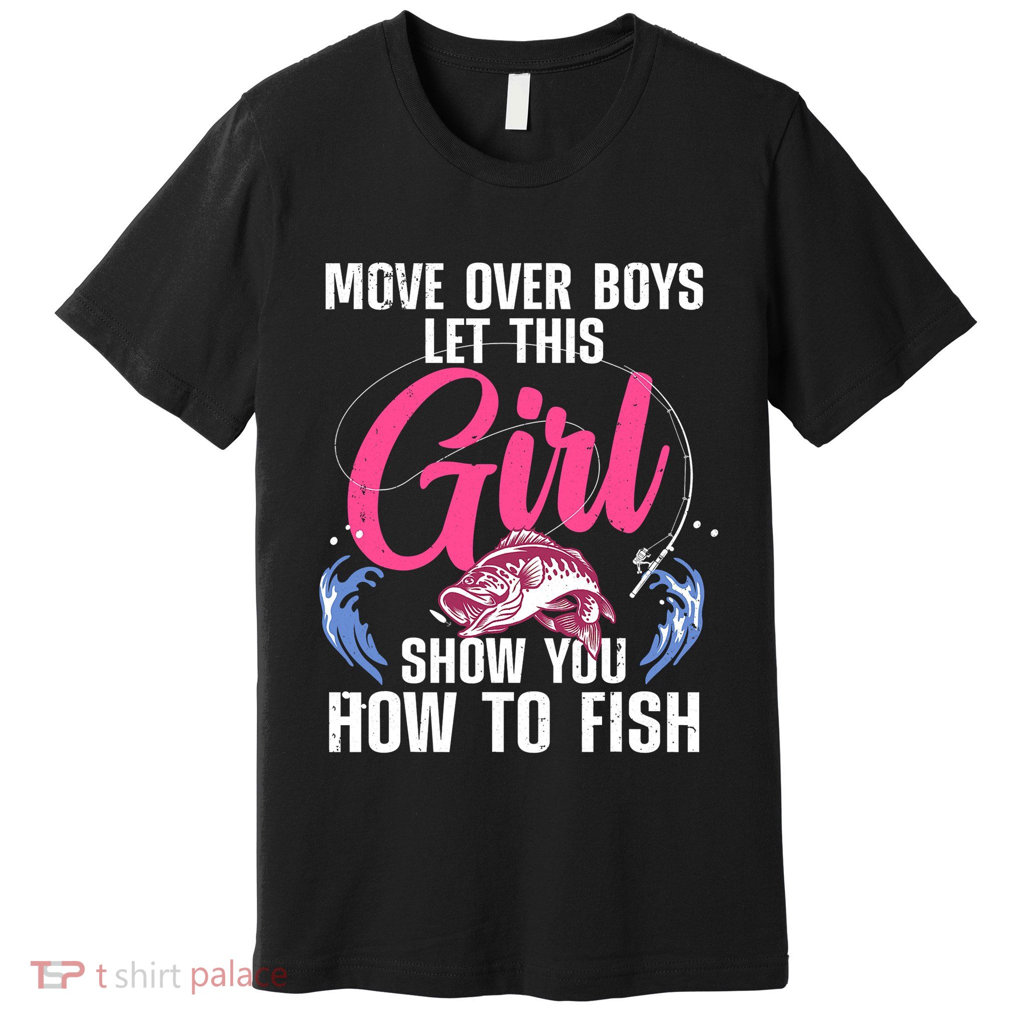Funny Fishing Art For Girl Fishing Lover Fisherwoman Premium T-Shirt