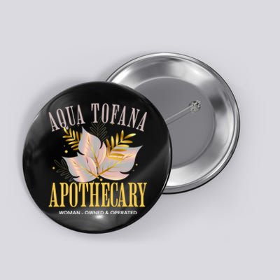 Funny Feminist Aqua Tofana Apothecary Vintage Button