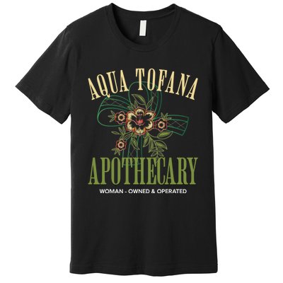 Funny Feminist Aqua Tofana Apothecary Vintage Premium T-Shirt