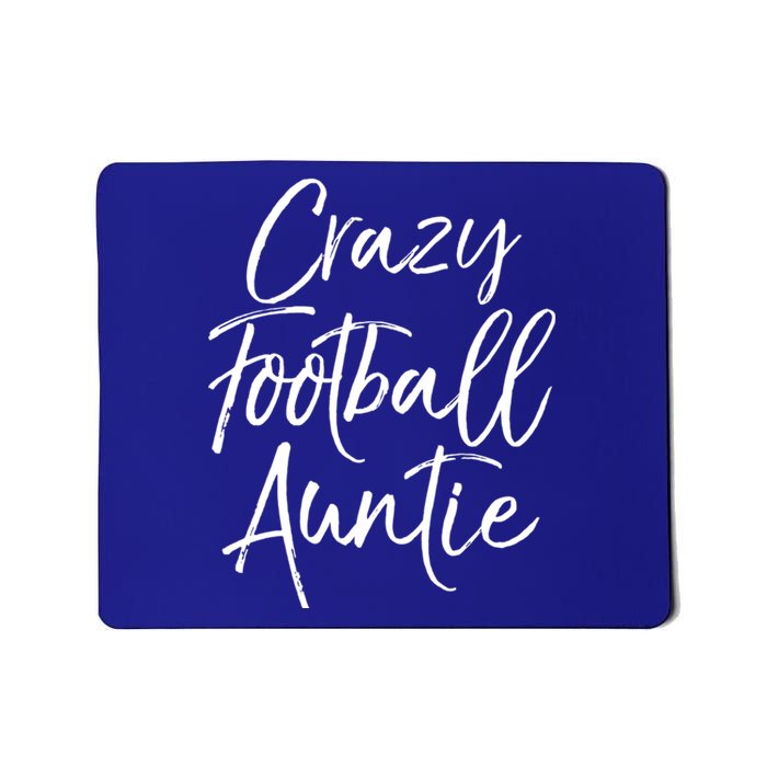 Funny Football Aunt Gift Crazy Football Auntie Gift Mousepad