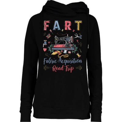 Fart Fabric Acquisition Road Trip For Sewing Quilting Lover Womens Funnel Neck Pullover Hood