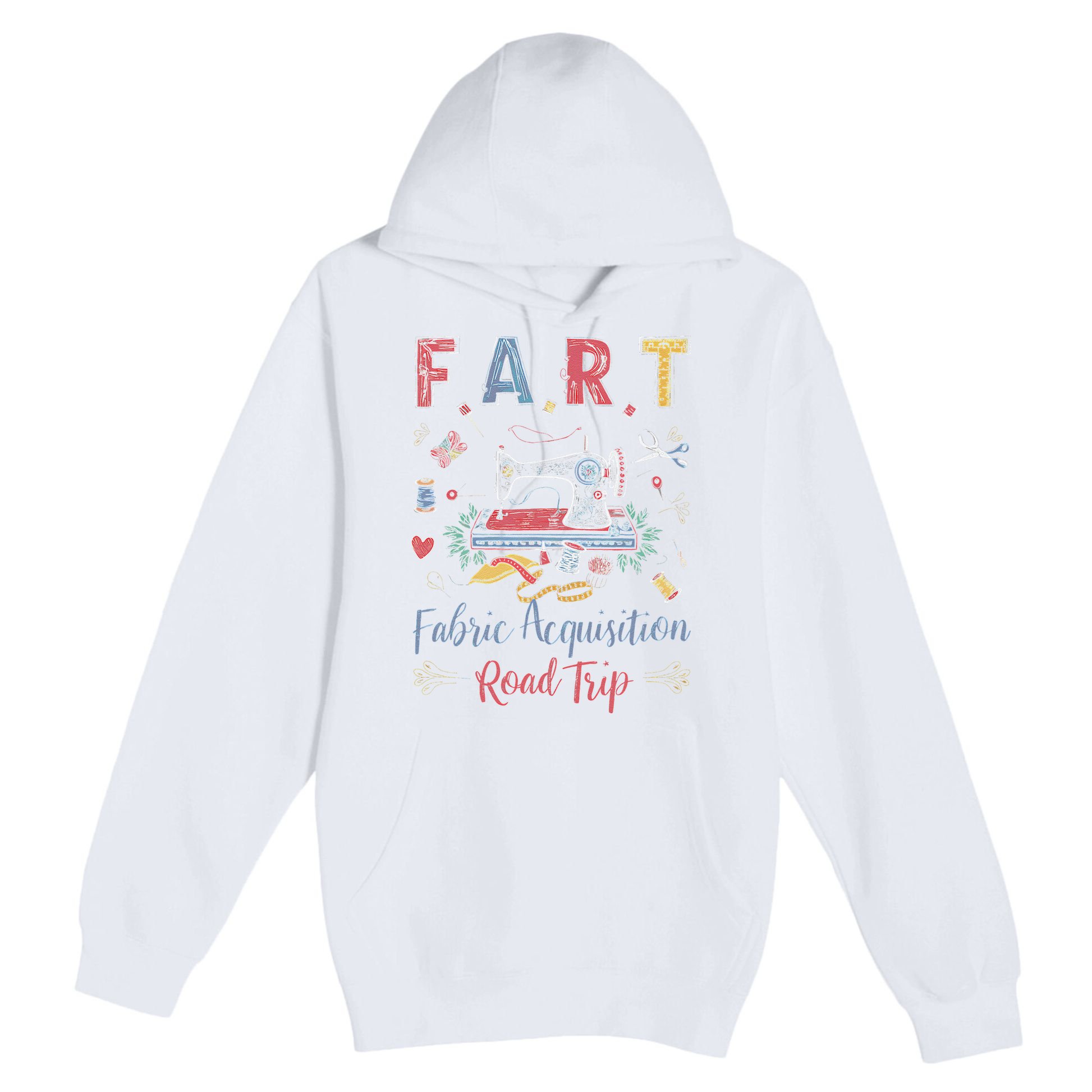 Fart Fabric Acquisition Road Trip For Sewing Quilting Lover Premium Pullover Hoodie