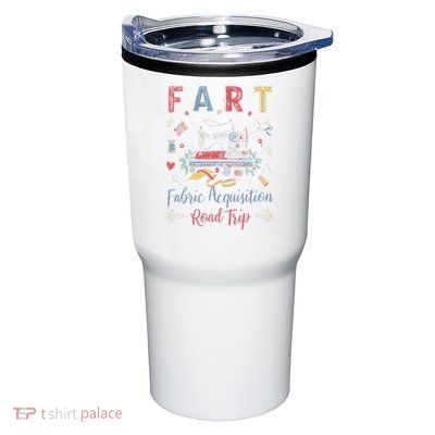 Fart Fabric Acquisition Road Trip For Sewing Quilting Lover Tumbler
