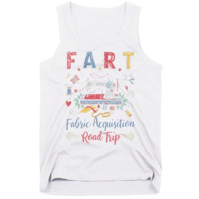 Fart Fabric Acquisition Road Trip For Sewing Quilting Lover Tank Top