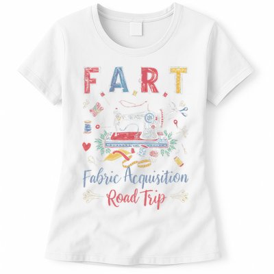 Fart Fabric Acquisition Road Trip For Sewing Quilting Lover Womens T-Shirt