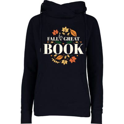 Fall For A Great Book Reading Librarian Autumn Teacher Womens Funnel Neck Pullover Hood