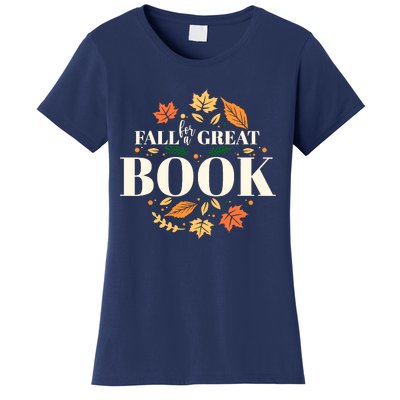 Fall For A Great Book Reading Librarian Autumn Teacher Women's T-Shirt