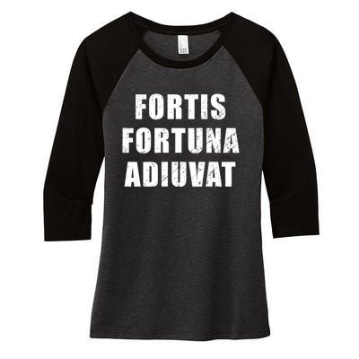 Fortis Fortuna Adiuvat Women's Tri-Blend 3/4-Sleeve Raglan Shirt