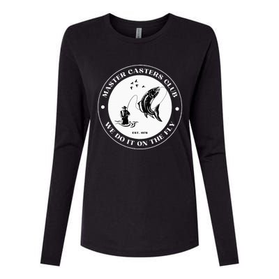 Fly Fishing Avid Fisherman Master Caster Anglers Club Womens Cotton Relaxed Long Sleeve T-Shirt