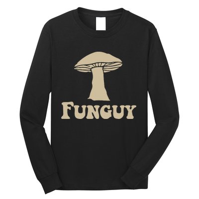 Funguy Funny Apparel Long Sleeve Shirt