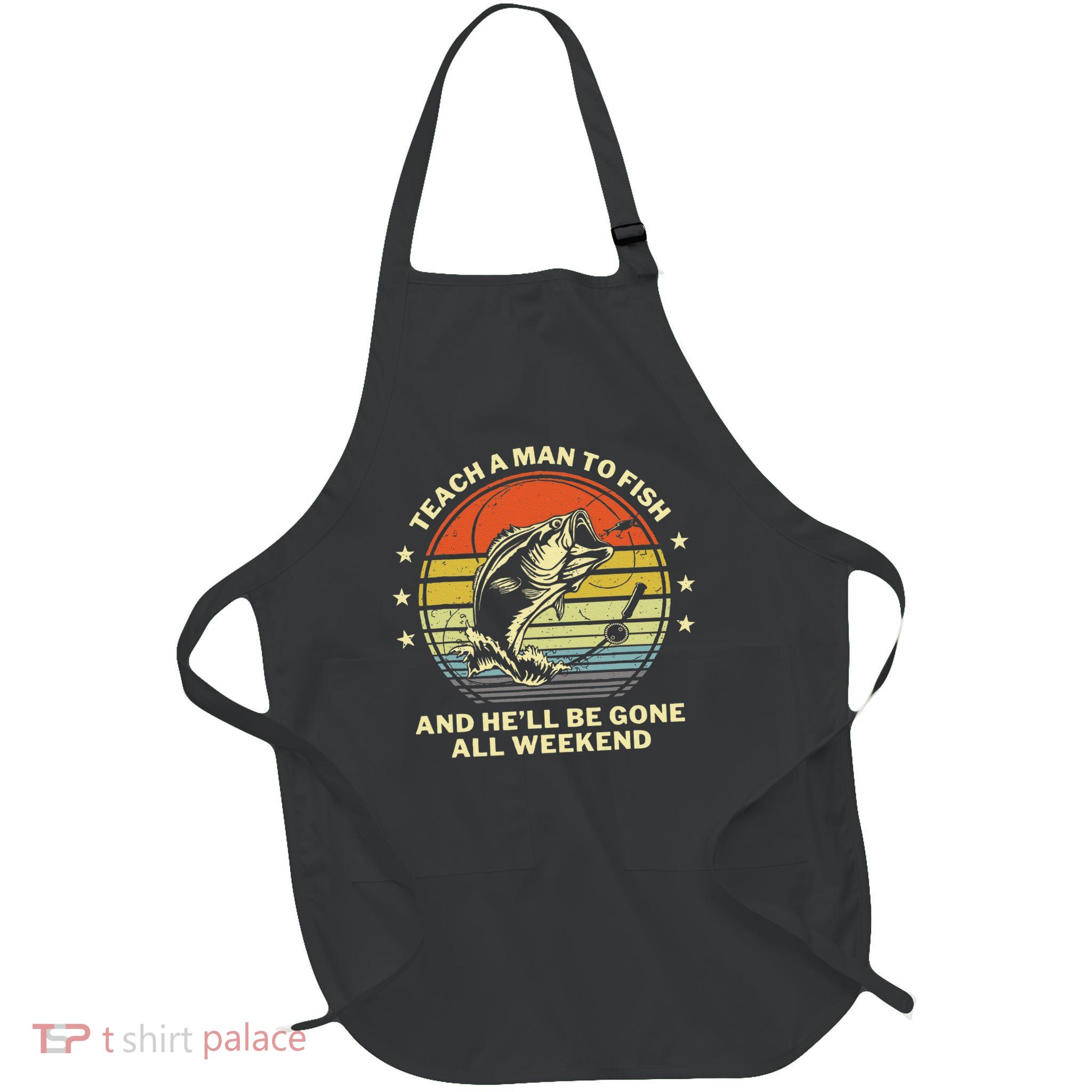 Fishing- Funny Angler Fisherman Humor Funny Dad Joke Apron