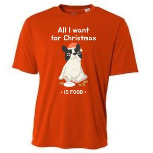 Funny Frenchie All I Want For Christmas Dog Lover Gift Great Gift Cooling Performance Crew T-Shirt