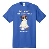 Funny Frenchie All I Want For Christmas Dog Lover Gift Great Gift Tall T-Shirt