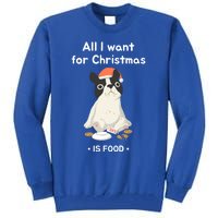 Funny Frenchie All I Want For Christmas Dog Lover Gift Great Gift Tall Sweatshirt