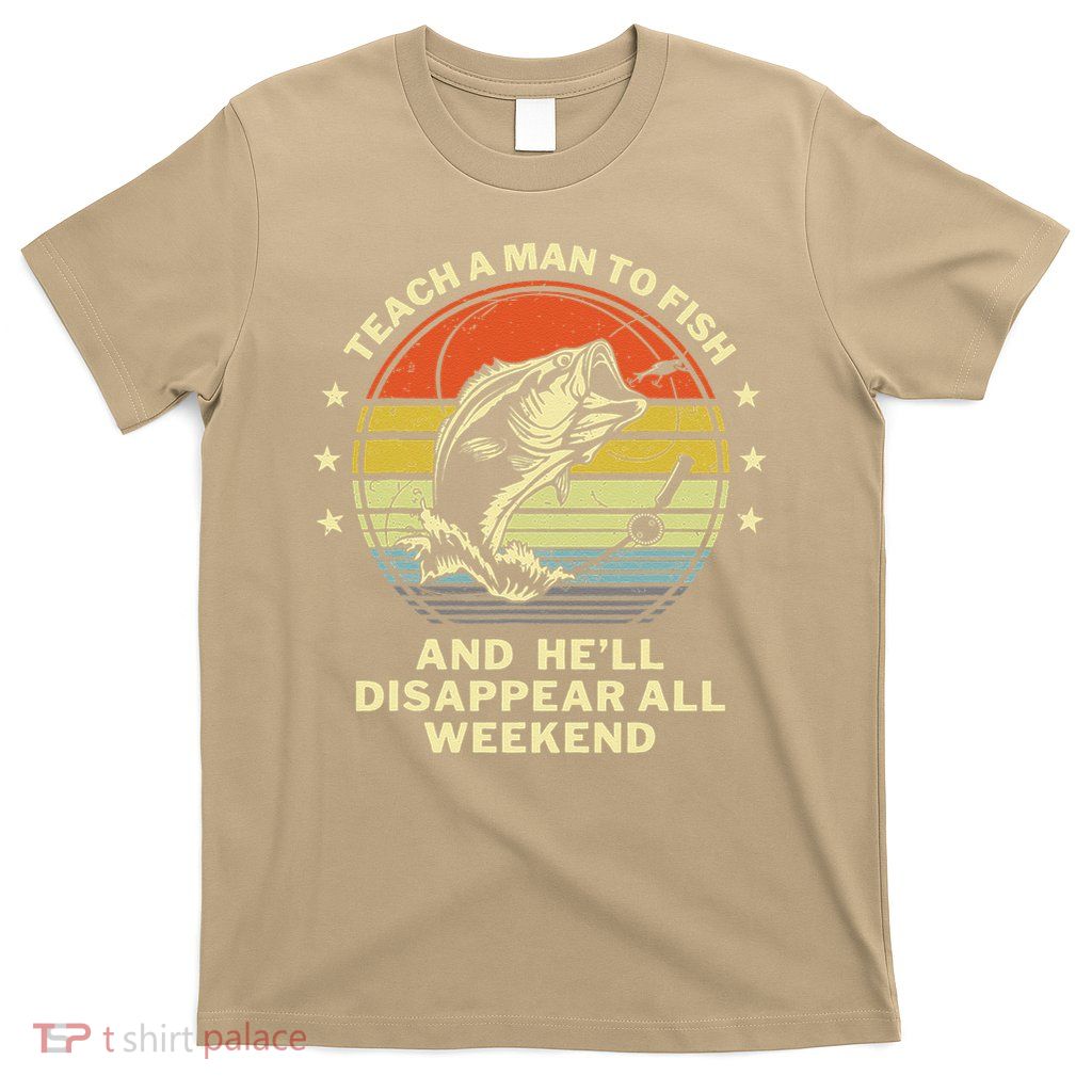 Fishing- Funny Angler Fisherman Humor Funny Dad Joke T-Shirt
