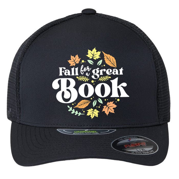 Fall For A Great Book Reading Librarian Autumn Teacher Flexfit Unipanel Trucker Cap