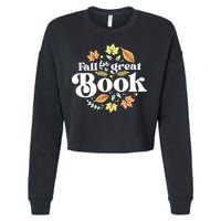 Fall For A Great Book Reading Librarian Autumn Teacher Cropped Pullover Crew