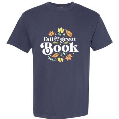 Fall For A Great Book Reading Librarian Autumn Teacher Garment-Dyed Heavyweight T-Shirt