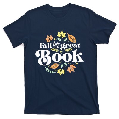 Fall For A Great Book Reading Librarian Autumn Teacher T-Shirt