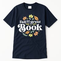 Fall For A Great Book Reading Librarian Autumn Teacher Tall T-Shirt