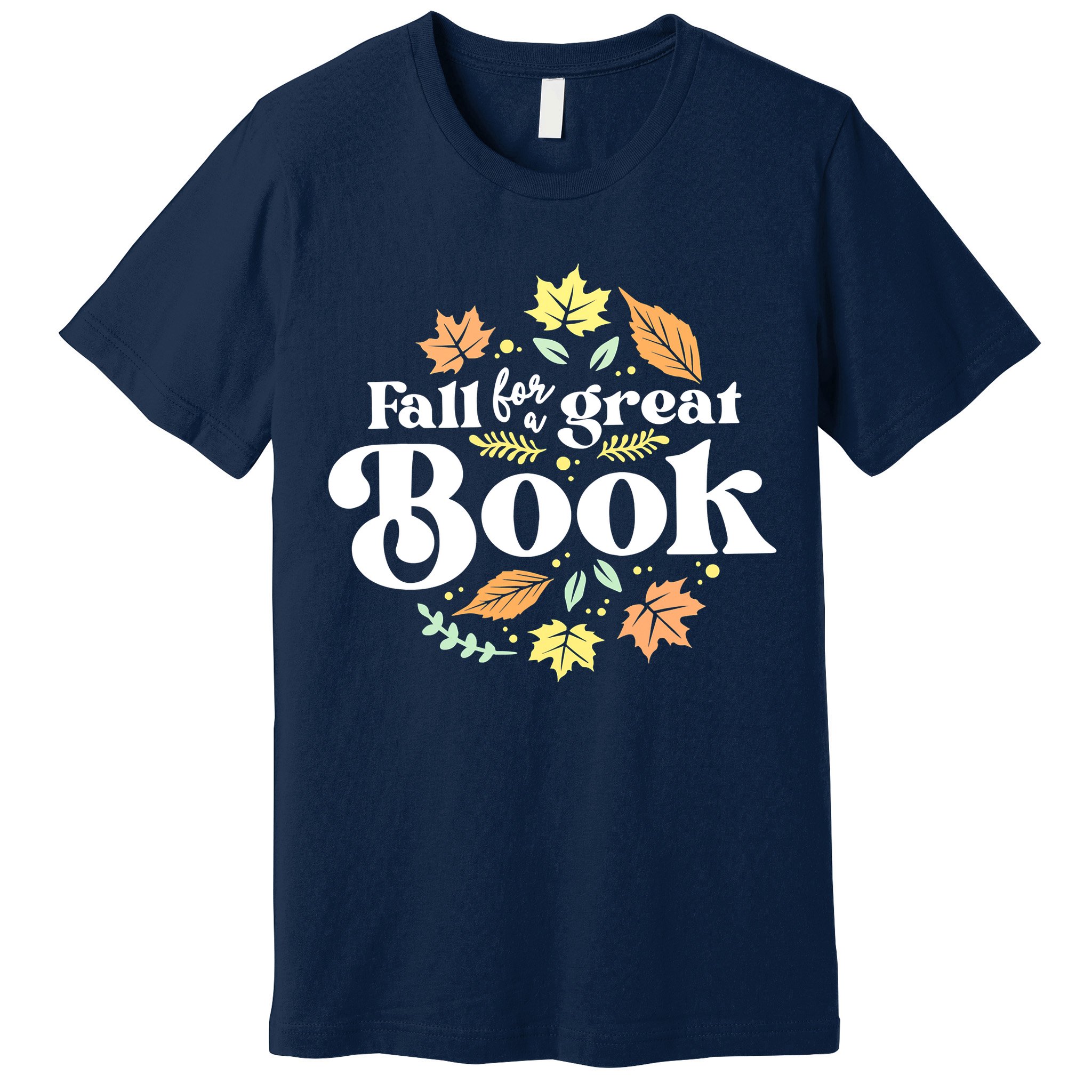Fall For A Great Book Reading Librarian Autumn Teacher Premium T-Shirt