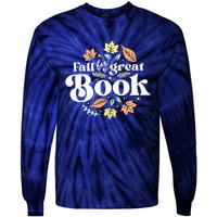 Fall For A Great Book Reading Librarian Autumn Teacher Tie-Dye Long Sleeve Shirt