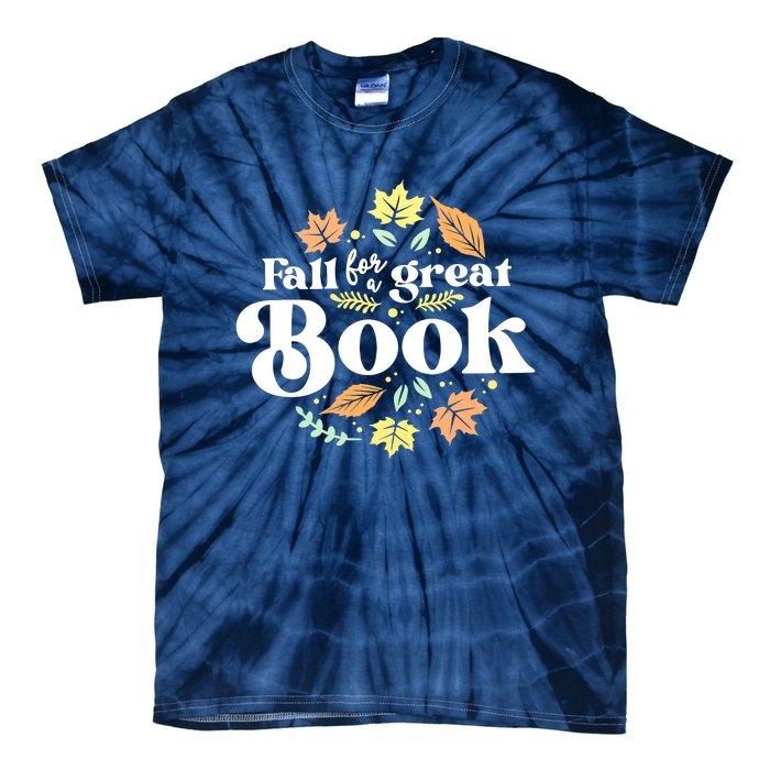 Fall For A Great Book Reading Librarian Autumn Teacher Tie-Dye T-Shirt