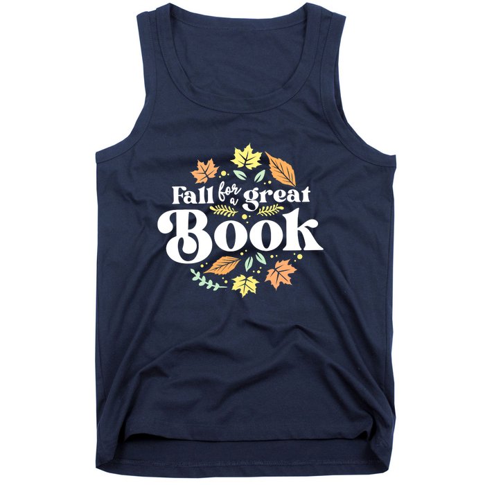 Fall For A Great Book Reading Librarian Autumn Teacher Tank Top