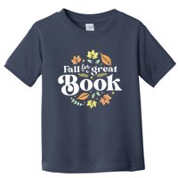 Fall For A Great Book Reading Librarian Autumn Teacher Toddler T-Shirt