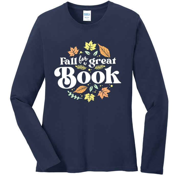 Fall For A Great Book Reading Librarian Autumn Teacher Ladies Long Sleeve Shirt