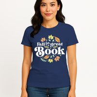 Fall For A Great Book Reading Librarian Autumn Teacher Womens T-Shirt